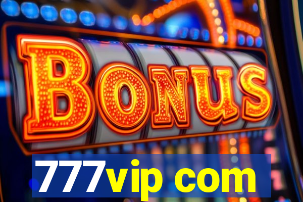 777vip com